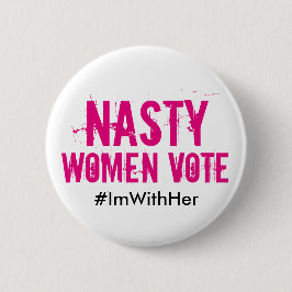 Bóton Redondo 5.08cm Voto desagradável das mulheres: Eu sou com seu