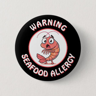 Bóton Redondo 5.08cm Warning Severe Seafood Allergy Alert Button