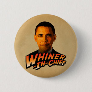 Bóton Redondo 5.08cm Whiner-Em-Chefe de Barack Obama