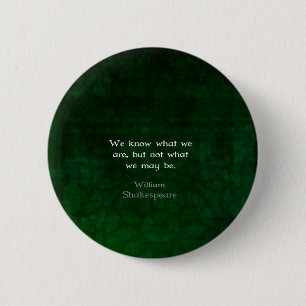 Bóton Redondo 5.08cm William Shakespeare Cita Sobre Possibilidades