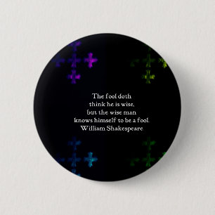 Bóton Redondo 5.08cm William Shakespeare Wisdom Dizendo citação