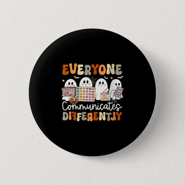 Bóton Redondo 5.08cm Womens Everyone Communicates Differently Halloween (Frente)