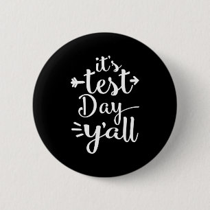 Bóton Redondo 5.08cm Yall Do Dia De Teste Para Dias De Teste - Camisa D