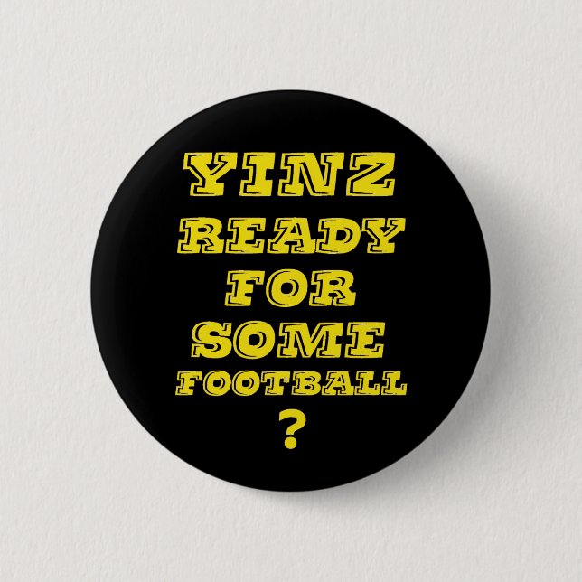 Bóton Redondo 5.08cm Yinz pronto para algum futebol (Frente)