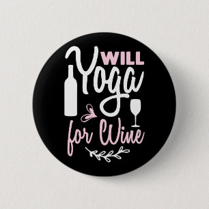 Bóton Redondo 5.08cm Yoga Lover Ioga Will For Wine