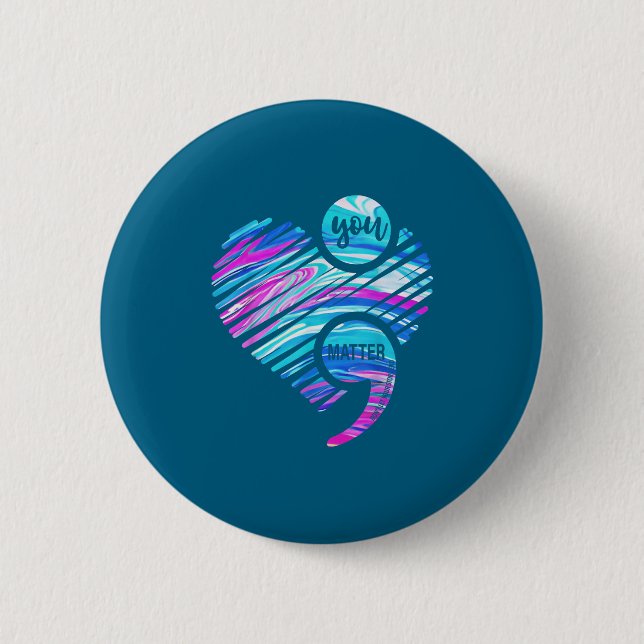 Bóton Redondo 5.08cm You Don't Let Your Story End Suicide Prevention He (Frente)