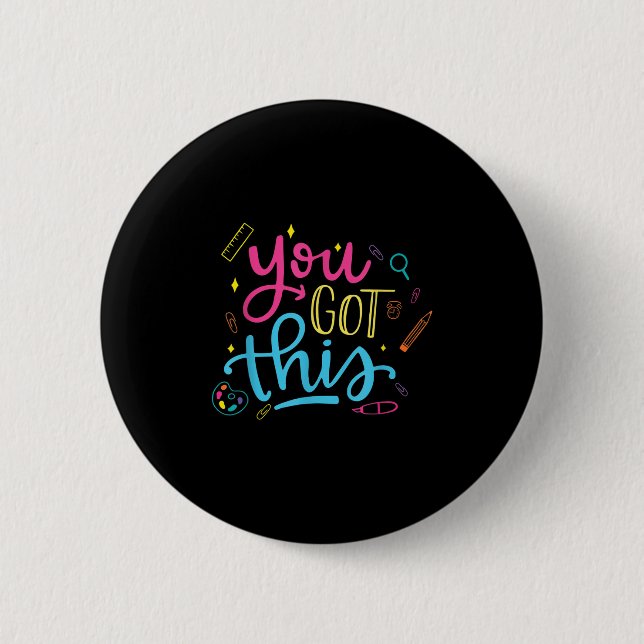 Bóton Redondo 5.08cm You Got This Motivational Testing Day Teacher Stud (Frente)