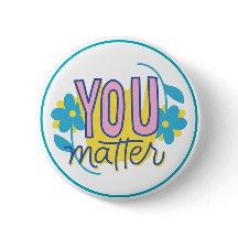 You Matter Motivational Kindness Positive