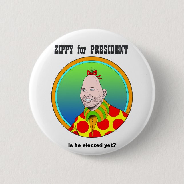Bóton Redondo 5.08cm Zippy para o presidente! (Frente)