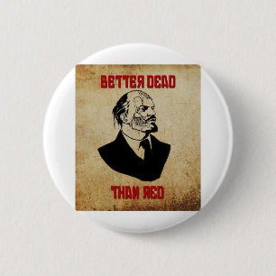 Bóton Redondo 5.08cm Zombi Lenin; Melhor morto do que o vermelho