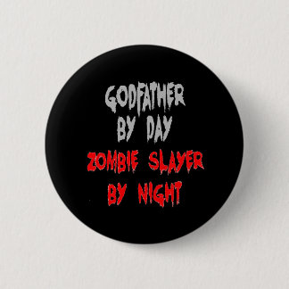 Bóton Redondo 5.08cm Zombie Slayer Goddad