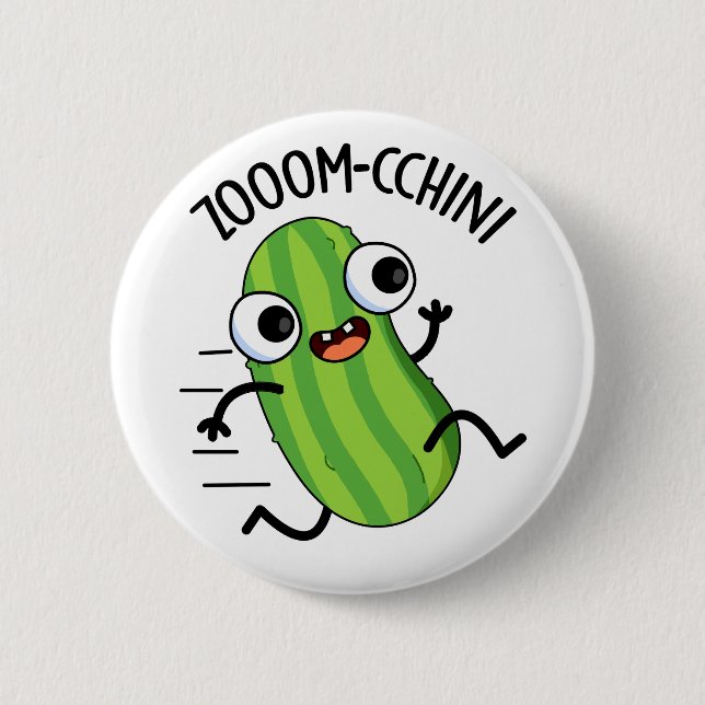 Bóton Redondo 5.08cm Zoom-chchini Funny Zucchini Pun (Frente)