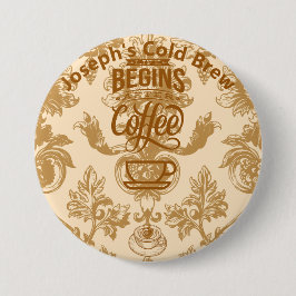 Bóton Redondo 7.62cm A vida começa com o café