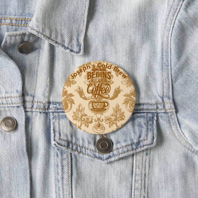 Bóton Redondo 7.62cm A vida começa com o café (In Situ)