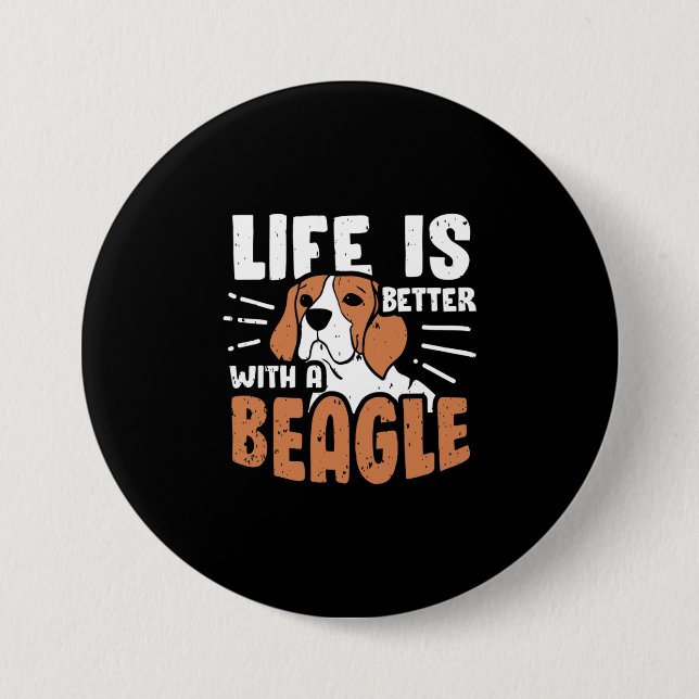 Bóton Redondo 7.62cm A Vida É Melhor Com Um Cão De Beagle (Frente)