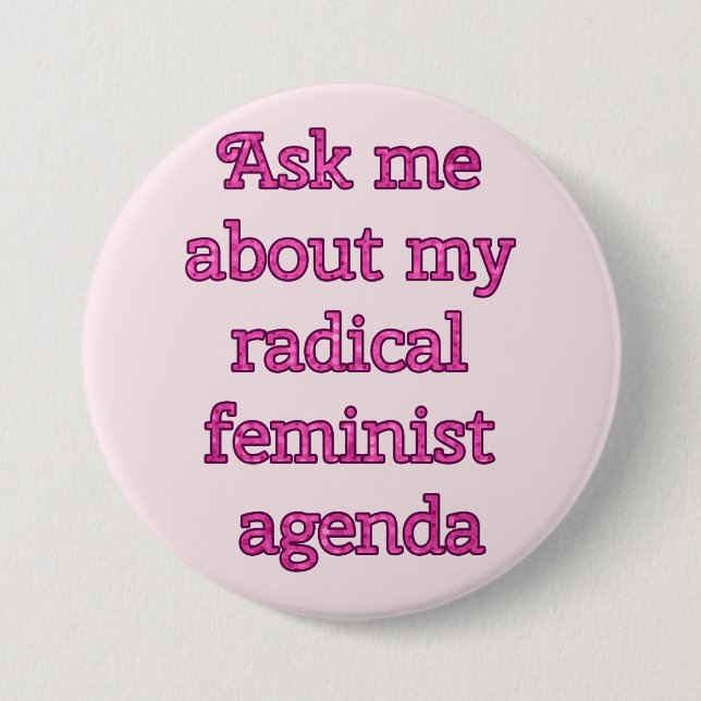 Bóton Redondo 7.62cm Agenda feminista radical, botão (Frente)