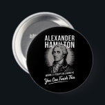 Bóton Redondo 7.62cm Alexander Hamilton Escreveu 51 Ensaios Em 6 Meses<br><div class="desc">Alexander Hamilton Escreveu 51 Ensaios Em 6 Meses De Vintage</div>