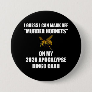 Bóton Redondo 7.62cm Assassinato Hornets 2020 Apocalypse Bingo