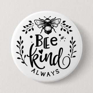 Bóton Redondo 7.62cm Botão Bee Kind Always