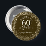 Bóton Redondo 7.62cm Botão Brilhante Dourado da 60ª Festa de aniversári<br><div class="desc">Os realces do confete de brilho dourado e maravilhoso na borda superior e inferior. Todo o texto é ajustável e fácil de mudar para as necessidades do seu próprio partido. design excelente de 60º aniversário elegante.</div>