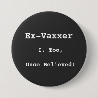 Bóton Redondo 7.62cm Botão, Ex-Vaxxer