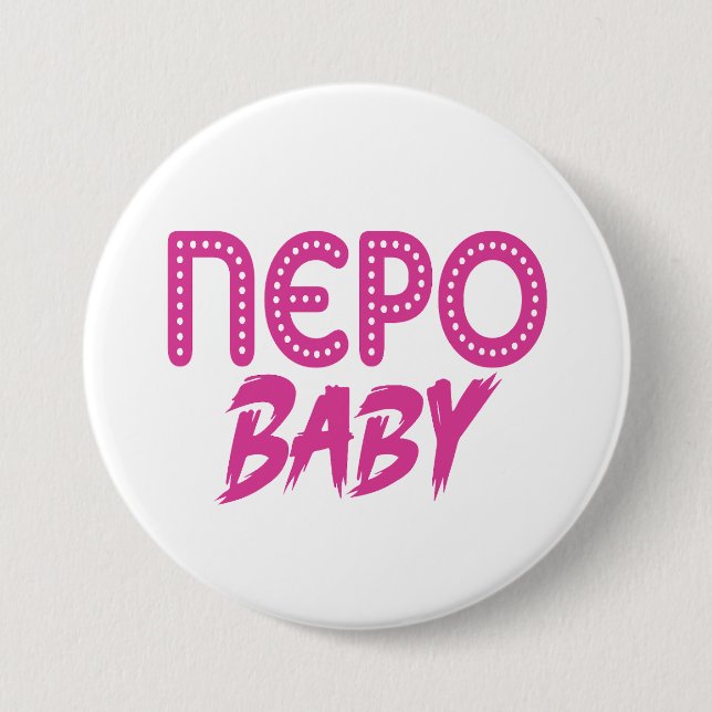 Bóton Redondo 7.62cm Botão Nepo Baby (Frente)