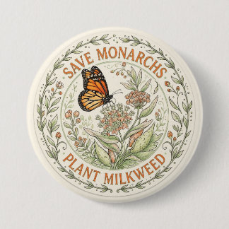 Bóton Redondo 7.62cm Botão Plantar Milkweed Salve Monarcas