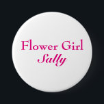 Bóton Redondo 7.62cm Botão Rosa Flor<br><div class="desc">Este é um botão brilhante rosa e divertido para a florista vestir ao chá de panela,  ao janto de ensaio ou a qualquer evento de casamento divertido.</div>