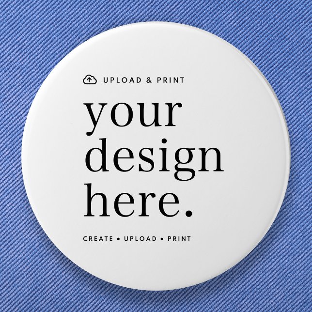 Bóton Redondo 7.62cm Botão seu Design Upload de 3" redondo (Create, upload, print - a bespoke design button created in your style, for business or personal use.)
