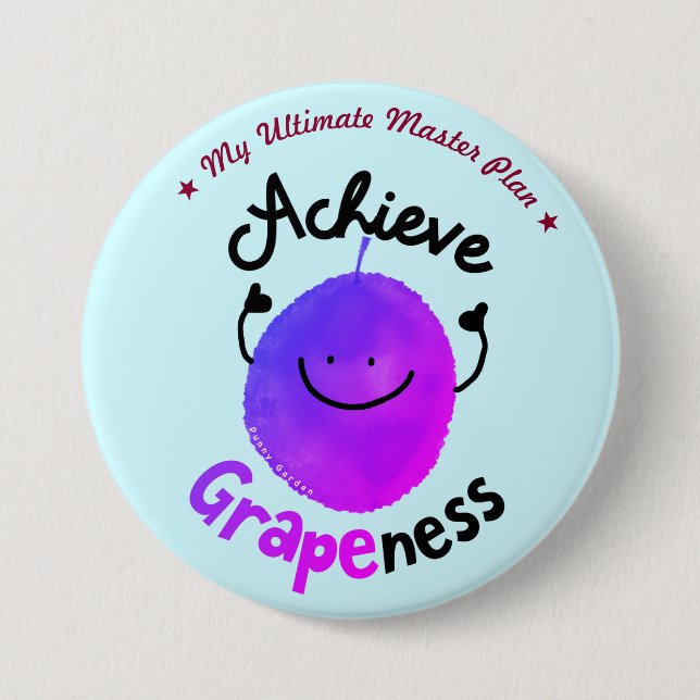 Bóton Redondo 7.62cm Caneta de Uvas Positivas - Obtenha a Gráficidade (Frente)