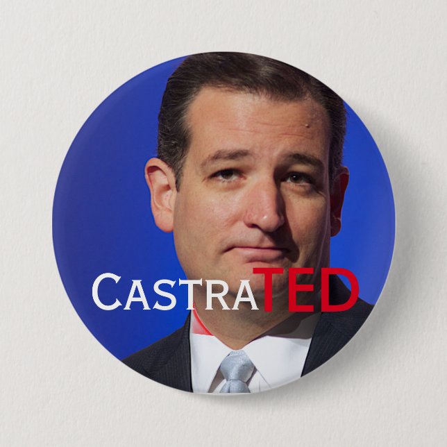 Bóton Redondo 7.62cm "CastraTED" com o canadense Ted Cruz (Frente)