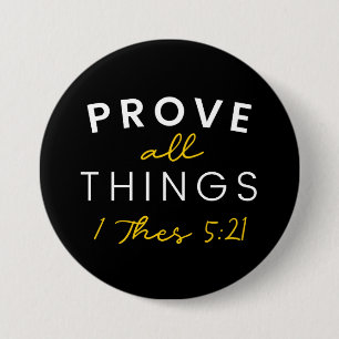 Bóton Redondo 7.62cm Citação de bíblia Prove Todas As Coisas Tipografia