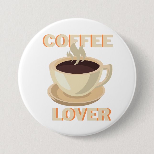 Bóton Redondo 7.62cm Coffee Lover – Cute & Cozy for Caffeine Fans (Frente)