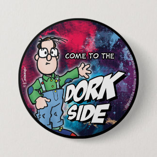 Bóton Redondo 7.62cm Come To The Dork Side