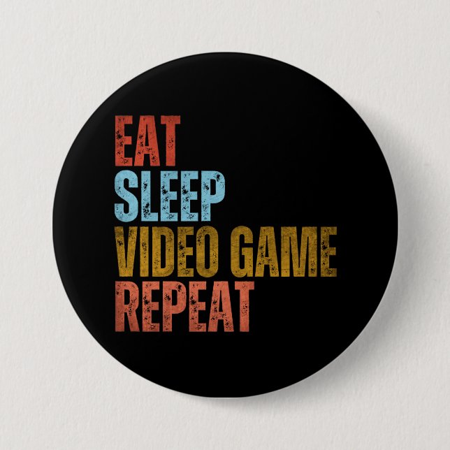 BÓTON REDONDO 7.62CM COMER DORMIR JOGO DE VÍDEO REPETIR (Frente)