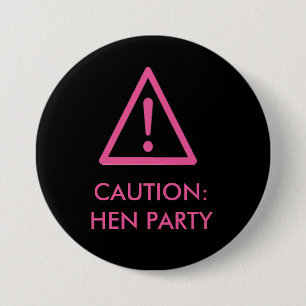 Bóton Redondo 7.62cm "Cuidado: Crachás do partido de galinha" (rosa no