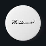 Bóton Redondo 7.62cm Dama de honra<br><div class="desc">para as damas de honra</div>