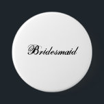 Bóton Redondo 7.62cm Dama de honra<br><div class="desc">para as damas de honra</div>