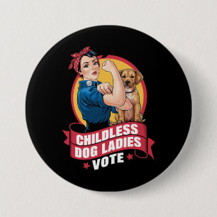 Bóton Redondo 7.62cm Damas de Gato sem Filhos Vote Cachorro O Riveter C