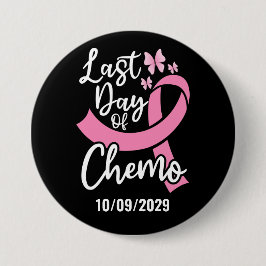 Bóton Redondo 7.62cm Data Personalizada do Último Dia do Cancer de Quim
