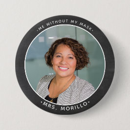 Bóton Redondo 7.62cm De volta à Foto do Professor de Escola, eu sem a m