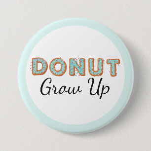 Bóton Redondo 7.62cm  Donut Grow Up Blue Iced Baby First Birthday