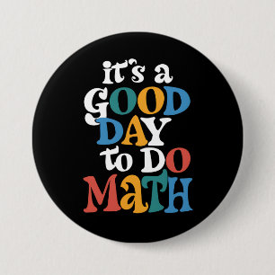 Bóton Redondo 7.62cm É Um Bom Dia Para Fazer Matemática Professora Insp