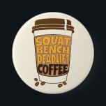 Bóton Redondo 7.62cm Empilhador e Café em Banco de Quadrado<br><div class="desc">Empilhador de Cinzas e Café. Presente perfeito para quem ama café e exercícios.</div>