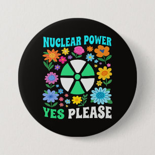 Bóton Redondo 7.62cm Energia Nuclear Sim Por Favor Energia Limpa Flores