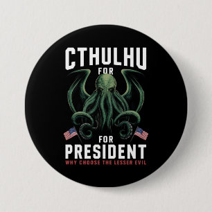 Bóton Redondo 7.62cm Engraçado 2024 Eleições Cthulhu para Presidente