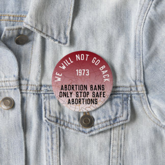 Bóton Redondo 7.62cm Escolha Pró Não Voltaremos Roe v Wade Round