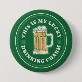 Bóton Redondo 7.62cm Este é o meu charme de bebendo da sorte