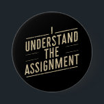 Bóton Redondo 7.62cm Eu entendo a atribuição Vote Kamala 2024<br><div class="desc">Eu entendo a atribuição Vote Kamala 2024</div>