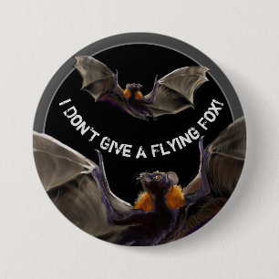Bóton Redondo 7.62cm Eu não dou um Pau de Raposa Voadora